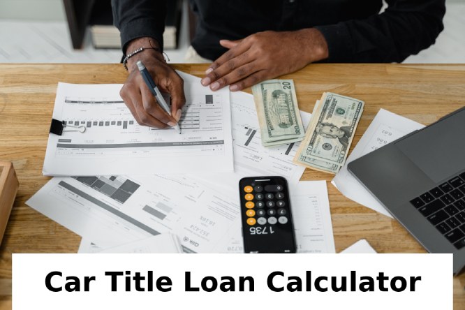 Calculator for Title Loans